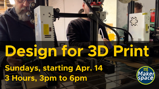 Designing for 3D Print Apr. 14 [Sundays - 6 Week Comprehensive]