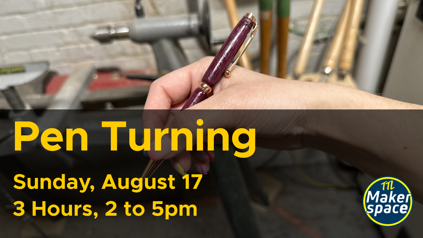 Pen Wood Turning Workshop - Aug 17