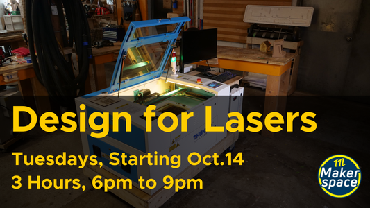 Designing for Lasers - Oct. 14 [Tuesdays 6 week comprehensive]