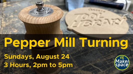 Woodturning Workshop - Pepper Mill August 24