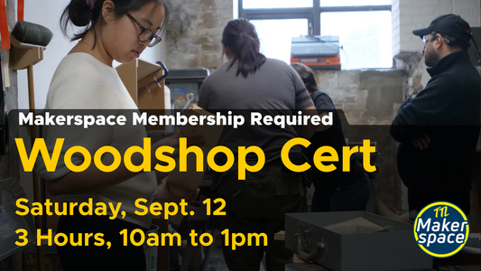 Members Woodshop Certification - Sept 12
