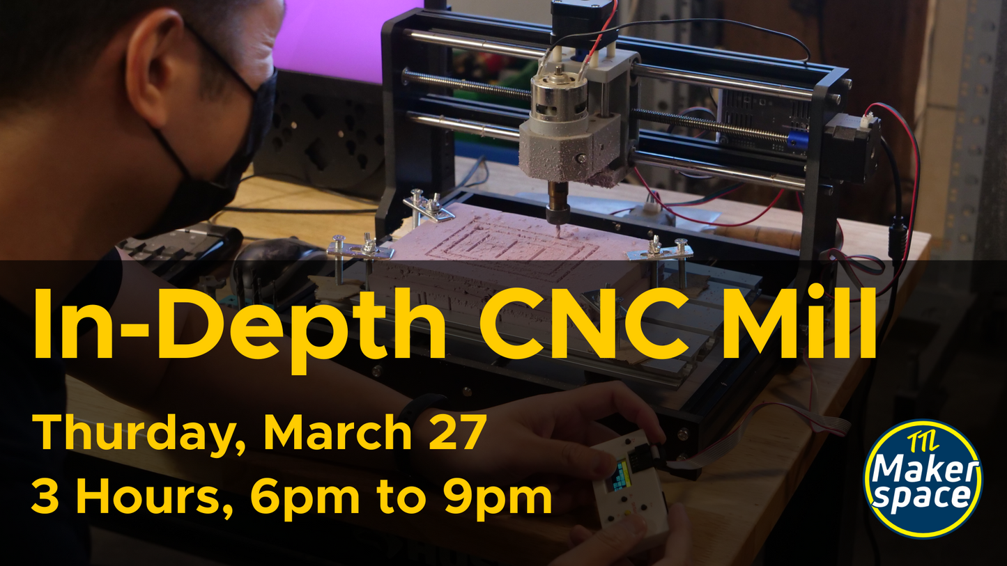 In-Depth CNC Milling March 27  [Thursdays - 6 Week Comprehensive]