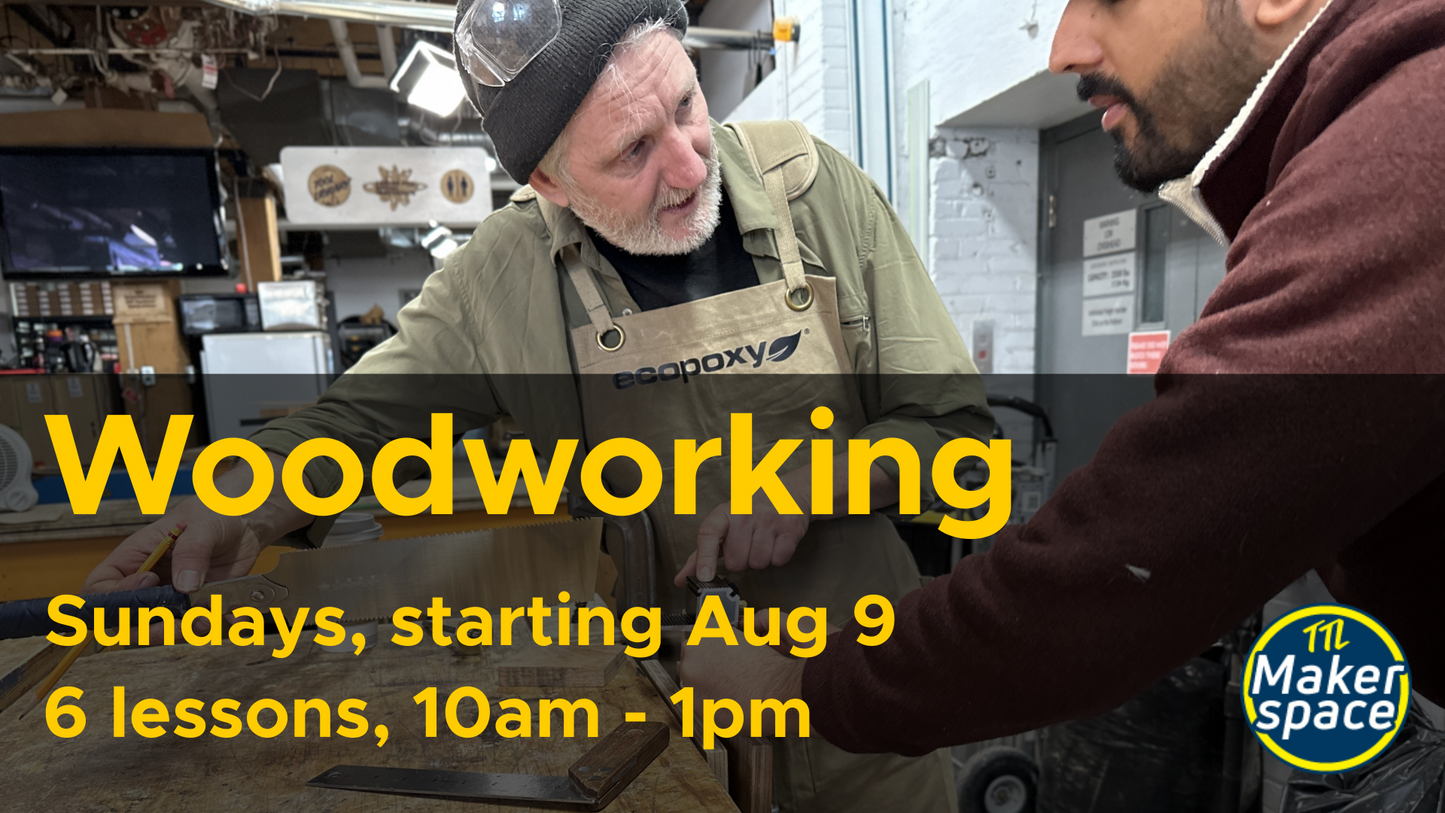 In-Depth Intro to Woodworking Aug 9 [Sundays - 6 week Intensive]