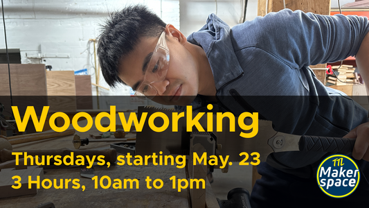 In-Depth Intro to Woodworking May 23 [Thursdays - 6 week Intensive]