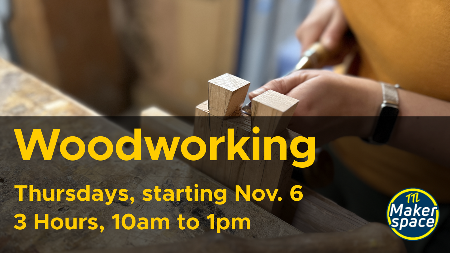 In-Depth Intro to Woodworking Nov 6 [Thursdays - 6 week Intensive]