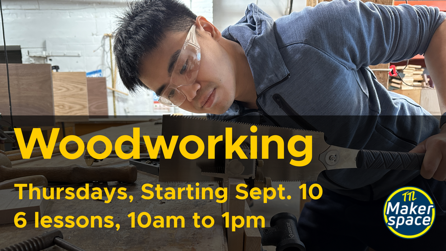 In-Depth Intro to Woodworking Sept 10 [Thursdays - 6 week Intensive]