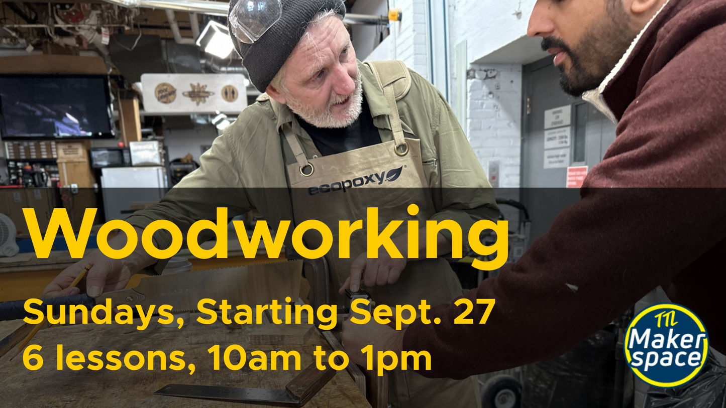In-Depth Intro to Woodworking Sept. 27 [Sundays - 6 week Intensive]
